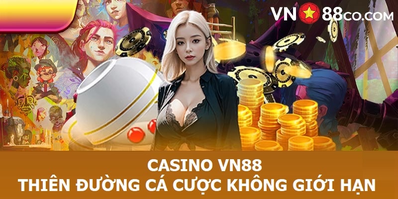 Casino VN88 - Thiên đường cá cược không giới hạn